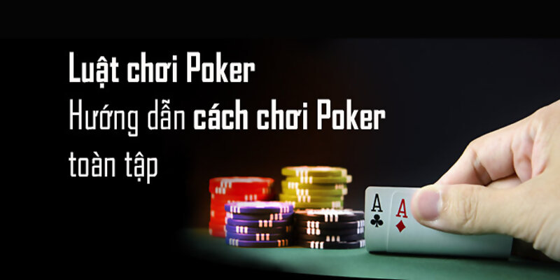 Luật chơi bài Poker khi gặp dây bài yếu