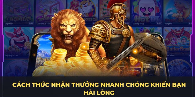 Cách thức nhận thưởng nhanh chóng quy luật quay nổ hũ