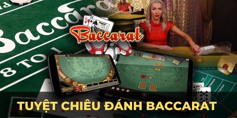 Tuyệt chiêu đánh baccarat ảnh